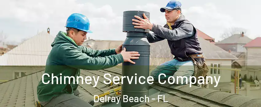  Chimney Service Company Delray Beach - FL