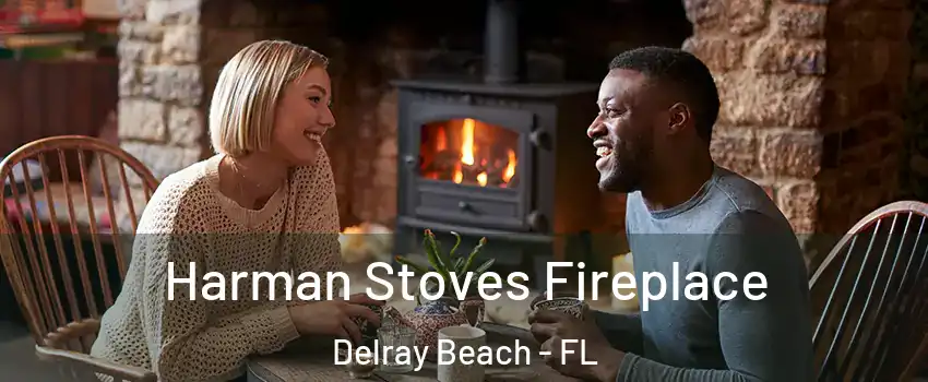  Harman Stoves Fireplace Delray Beach - FL